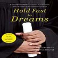 Hold fast to dreams a college guidance counselor, his students, and the vision of a life beyond poverty /