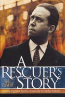 A rescuer's story : Pastor Pierre-Charles Toureille in Vichy France /