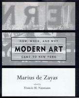 How, when, and why modern art came to New York /