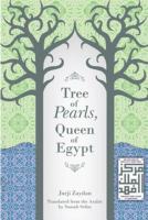 Tree of pearls, queen of Egypt /