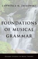 Foundations of musical grammar /