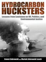 Hydrocarbon Hucksters : Lessons from Louisiana on Oil, Politics, and Environmental Justice.