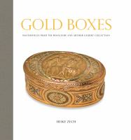 Gold boxes : masterpieces from the Rosalinde and Arthur Gilbert Collection /