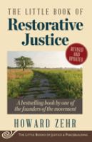 The little book of restorative justice : a bestselling book by one of the founders of the movement /