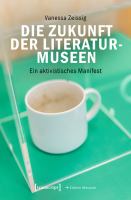 Die Zukunft der Literaturmuseen: Ein aktivistisches Manifest