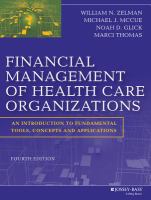 Financial management of health care organizations an introduction to fundamental tools, concepts, and applications /