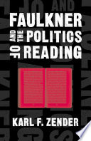 Faulkner and the Politics of Reading