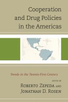 Cooperation and Drug Policies in the Americas : Trends in the Twenty-First Century.