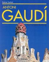 Gaudí, 1852-1926 : Antoni Gaudí i Cornet : a life devoted to architecture /