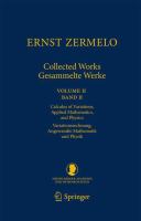 Ernst Zermelo - Collected Works/Gesammelte Werke II Volume II/Band II - Calculus of Variations, Applied Mathematics, and Physics/Variationsrechnung, Angewandte Mathematik und Physik /