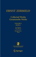 Ernst Zermelo - Collected Works/Gesammelte Werke Volume I/Band I - Set Theory, Miscellanea/Mengenlehre, Varia /