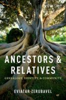 Ancestors and relatives : genealogy, identity, and community /