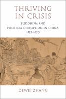 Thriving in crisis : Buddhism and political disruption in China, 1522-1620 /
