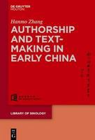 Authorship and text-making in early China