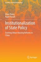 Institutionalization of State Policy : Evolving Urban Housing Reforms in China.