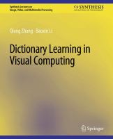 Dictionary Learning in Visual Computing.