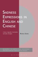 Sadness Expressions in English and Chinese corpus linguistic contrastive semantic analysis /