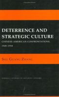 Deterrence and strategic culture : Chinese-American confrontations, 1949-1958 /