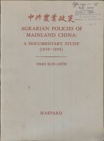 Agrarian policies of mainland China a documentary study (1949-1956) /