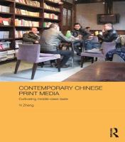 Contemporary Chinese print media cultivating middle class taste /