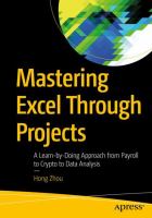 Mastering Excel Through Projects A Learn-by-Doing Approach from Payroll to Crypto to Data Analysis /