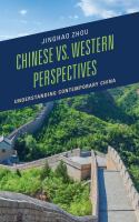 Chinese vs. Western Perspectives : Understanding Contemporary China.