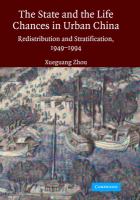 The state and life chances in urban China : redistribution and stratification, 1949-1994 /