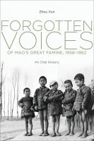 Forgotten voices of Mao's great famine, 1958-1962 : an oral history /