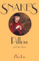 Snake's pillow and other stories /