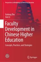 Faculty Development in Chinese Higher Education Concepts, Practices, and Strategies /