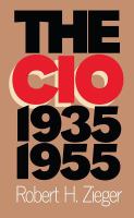 The CIO, 1935-1955 /