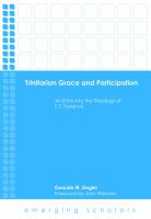 Trinitarian Grace and Participation : an Entry into the Theology of T.F. Torrance.