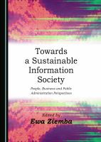 Towards a Sustainable Information Society : People, Business and Public Administration Perspectives.