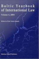 Baltic Yearbook of International Law , Volume 4 (2004).