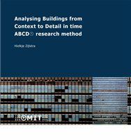 Analysing buildings from context to detail in time ABCD research method /