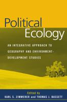 Political Ecology : An Integrative Approach to Geography and Environment-Development Studies.