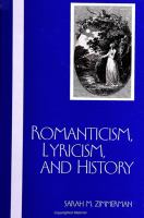 Romanticism, lyricism, and history /