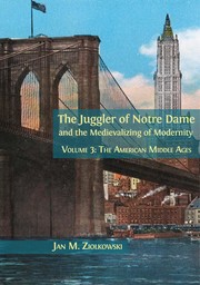 The juggler of Notre Dame and the medievalizing of modernity.