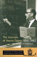 Journals of Yaakov Zipper, 1950-1982 : The Struggle for Yiddishkeit.