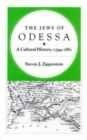 The Jews of Odessa : a cultural history, 1794-1881 /