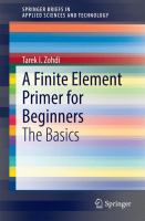 A Finite Element Primer for Beginners The Basics /