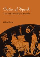 Bodies of Speech : Text and Textuality in Aristotle.