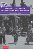 Wali Pitu and Muslim pilgrimage in Bali, Indonesia : inventing a sacred tradition /