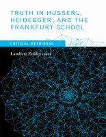 Truth in Husserl, Heidegger, and the Frankfurt school critical retrieval /