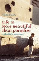 Life Is More Beautiful Than Paradise : A Jihadist's Own Story.