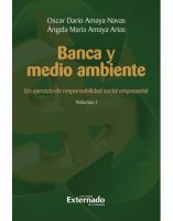 Banca y medio ambiente. Un ejercicio de responsabilidad social empresarial. Volumen I