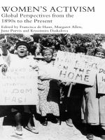 Women's Activism : Global Perspectives from the 1890s to the Present.