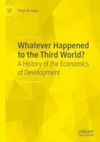 Whatever Happened to the Third World? A History of the Economics of Development /