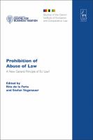 Prohibition of Abuse of Law : A New General Principle of EU Law?.