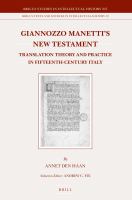Giannozzo Manetti's New Testament : Translation Theory and Practice in Fifteenth-Century Italy.